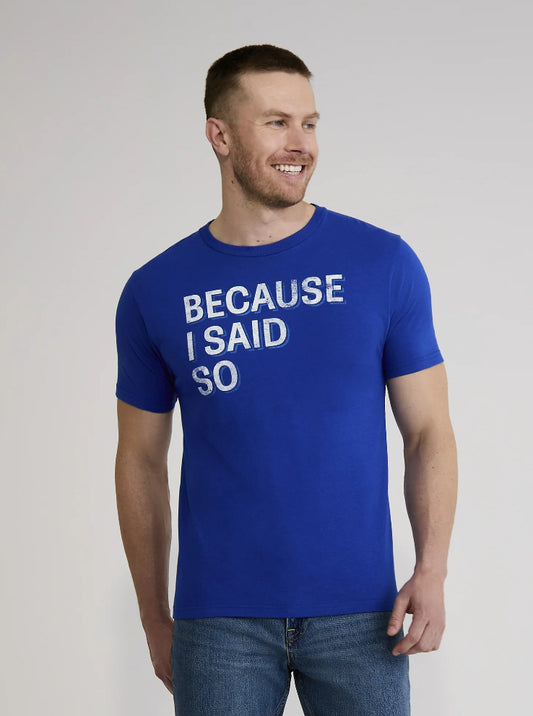 Father's Day Because I Said So Men's and Big Men's Graphic Tee from Way to Celebrate