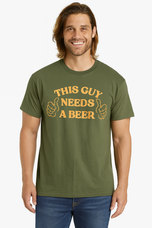 This Guy Needs a Beer” graphic T-shirt!